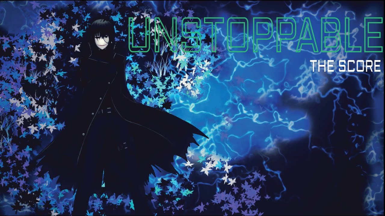 Darker Than Black- AMV - 『 Anime Music Video』- Unstoppable (The Score)