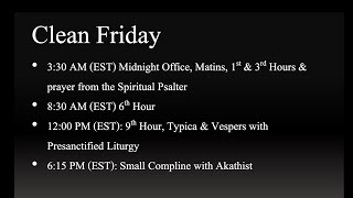 12 30 PM EST Clean Friday - 9th Hour Typica Vespers with Presanctified Liturgy