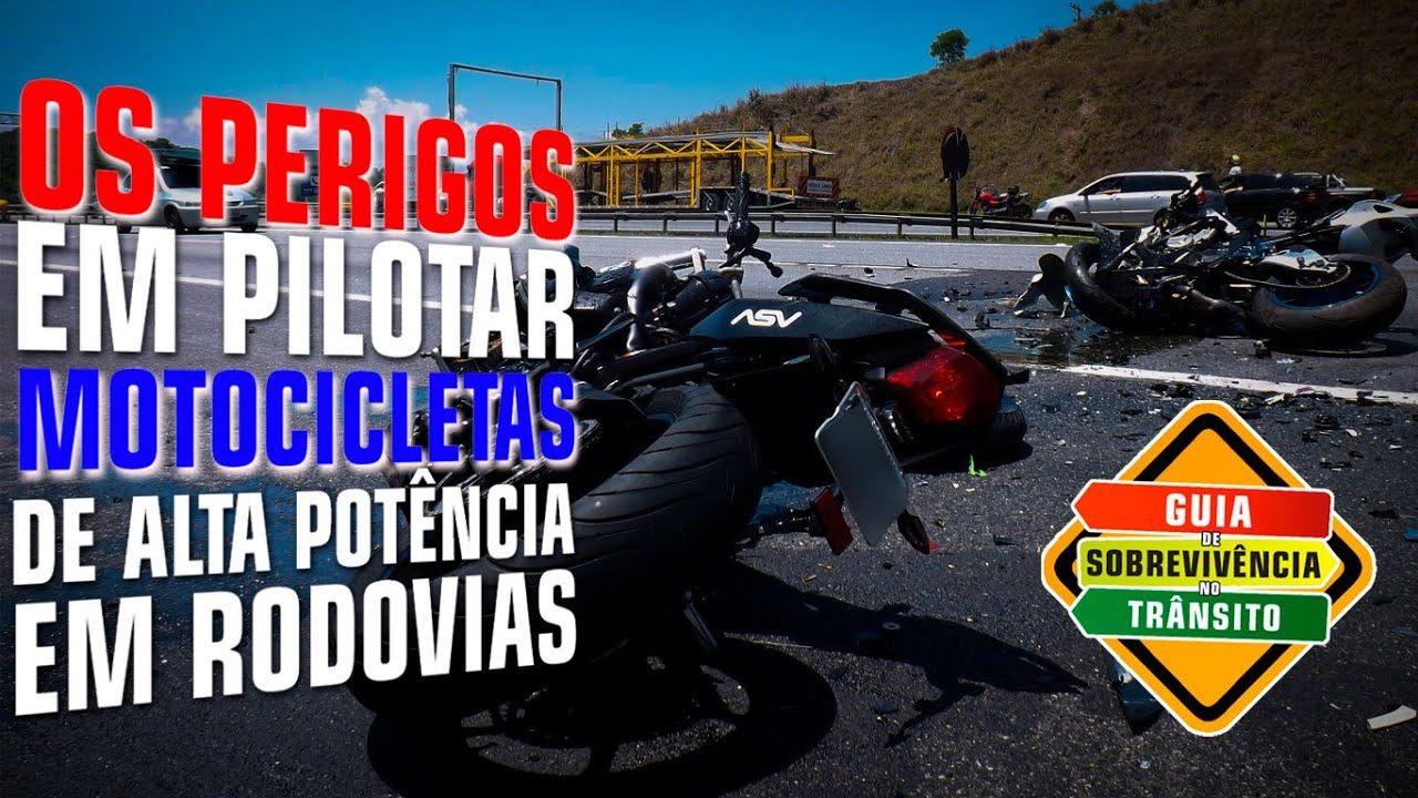 Os Perigos em se pilotar Motos de Alta Potência em Rodovias