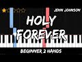 Jenn Johnson - Holy Forever - Easy Beginner Piano Tutorial - For 2 Hands