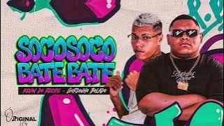 KEVIN DO RECIFE E GORDINHO BOLADO - SOCO SOCO // BATE BATE - PILANTRA ESSA SAFADA 