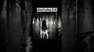 don't don't play 3.X 😱#horror music #horror#ghost #bhoot ki sacchi ghatna #Bhoot ki kahani