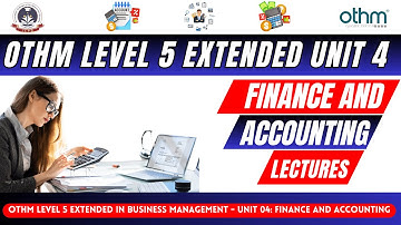 Unit 4 Finance and Accounting - OTHM - Level 5 Extended Diploma in Business Management | HND |