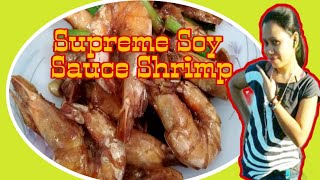 How to make Supreme soy sauce Shrimp/ Prawn recipe / Luto ni hunty