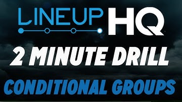 ROTOGRINDERS LINEUPHQ 2 MINUTE DRILL - CONDITIONAL GROUPS
