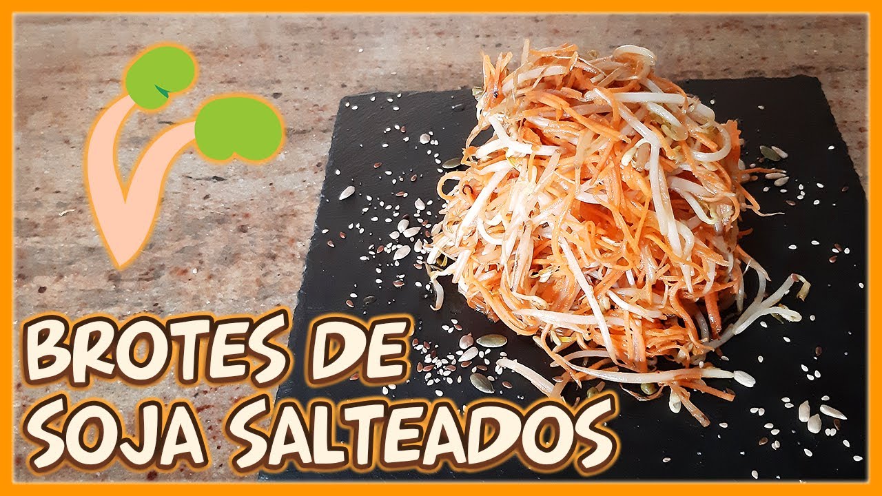 Brotes de Soja Salteados - Comida Rápida y Ligera - YouTube