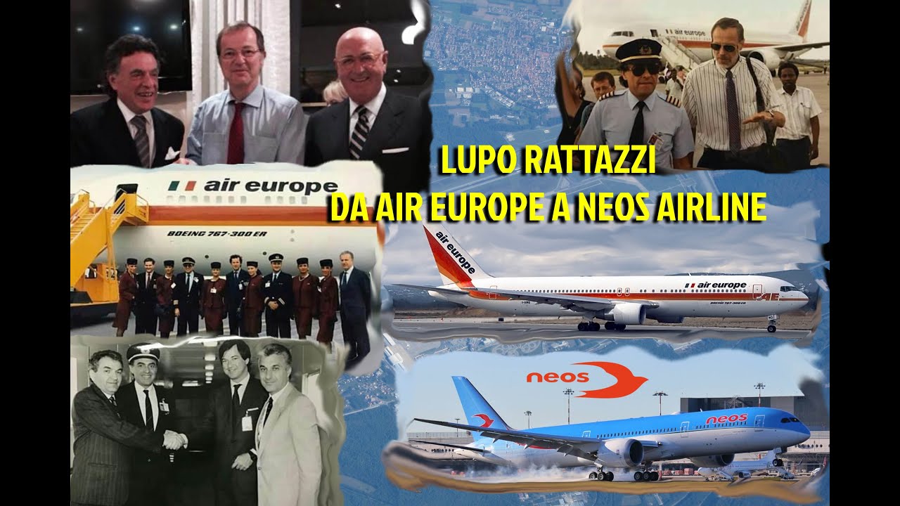 DA AIR EUROPE A NEOS AIRLINE - Testimonianza di LUPO RATTAZZI