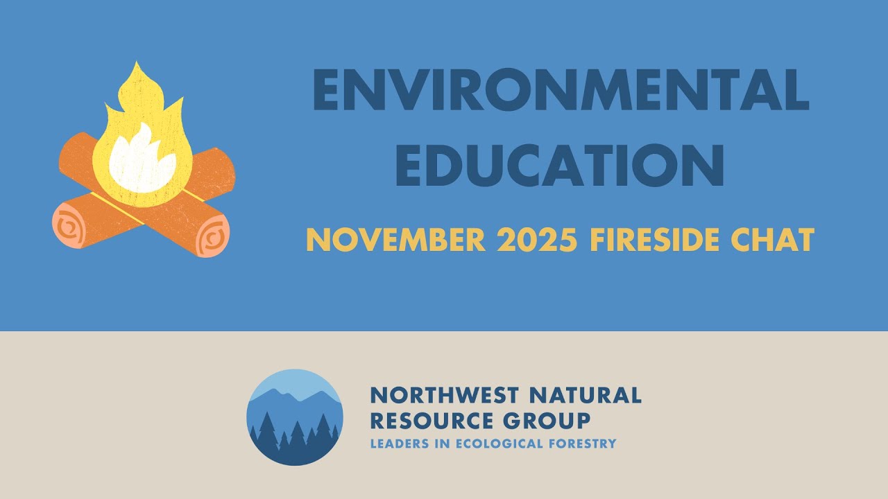 November 2025 Fireside Chat - Environmental Education