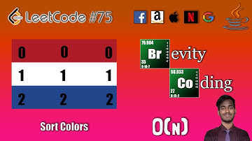 [Java] LeetCode 75 - Sort Colors - In O(N) Time And O (1) Space Complexity