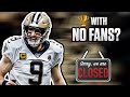 Can the New Orleans Saints WIN Without Fans in 2020? | New Orleans Saints News
