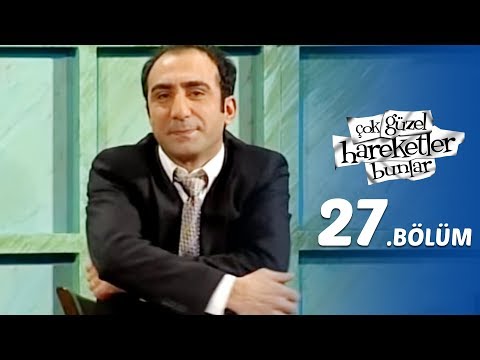 Çok Güzel Hareketler Bunlar  27.Bölüm