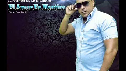 Alex Taveras - El Amor Es Mentira  "El Patron De L...