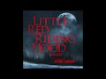 Valen - Little Red Riding Hood  - The Wolf Of Snow Hollow Soundtrack