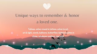 Creative Ways to Honor Your Loved Ones After They’ve Passed
