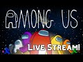 🔴 Among Us Live Stream | PLAYING WITH VIEWERS!