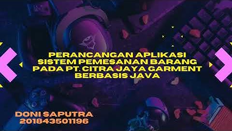 Simulasi Aplikasi Skripsi UNINDRA | Doni Saputra - 201843501196 | Sistem Pemesanan Barang