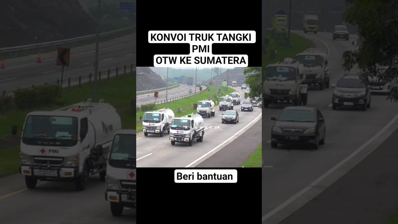 Konvoi 7 Truk tangki PMI, Beri bantuan otw ke Sumatera