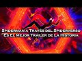 | Spider-Man: A Través del SpiderVerso Es El Mejor Trailer de La Historia |