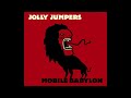 Jolly Jumpers - Mobile Babylon (Full Album 2006)