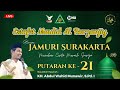 🔴 LIVE ESTAFET MAULID AL BARZANJIY BERSAMA JAMURI SURAKARTA PUTARAN KE-21