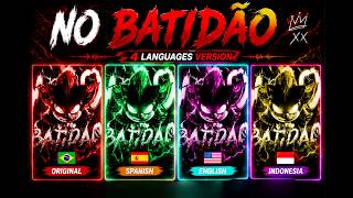 NO BATIDÃO in Different Languages (Full Versions)