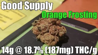 Good Supply - Orange Frosting - Unboxing Review - 14g @ 18.7% (187mg) THC/g (+Extreme Closeups)