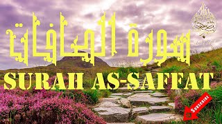 Surah As-Saffat Mohamed El Menchaoui ❤️ سورة الصافات تلاوة جميلة محمد المنشاوي