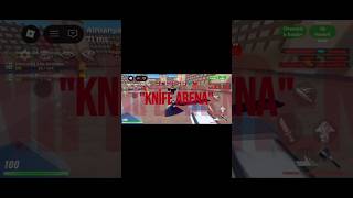 The"KNİFE ARENA"#keşfet #roblox #keşfetbeniöneçıkar #keşfetedüş
