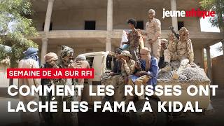 Mali : comment les Russes ont lâché les FAMA à Kidal