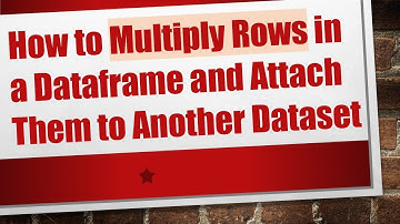 How to Multiply Rows in a Dataframe and Attach Them to Another Dataset