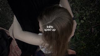 lolita [sped up]