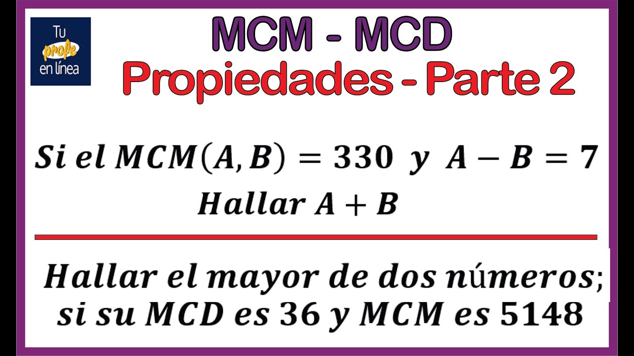 MCM - MCD 05: Propiedades - Parte Dos - YouTube