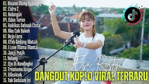 ESA RISTY - BISANE MUNG NYAWANG | Dangdut Koplo Terbaru | Full Album Lagu Jawa Viral
