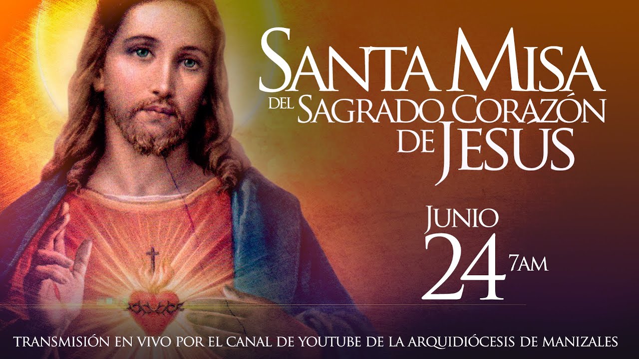 MISA DE HOY viernes 24 de junio día del Sagrado Corazón de Jesús