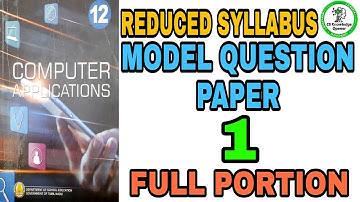 12th Computer Applications Reduced syllabus Model Question Paper 1