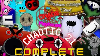 The Chaos Playhouse || Chaotic 21 Maxmode