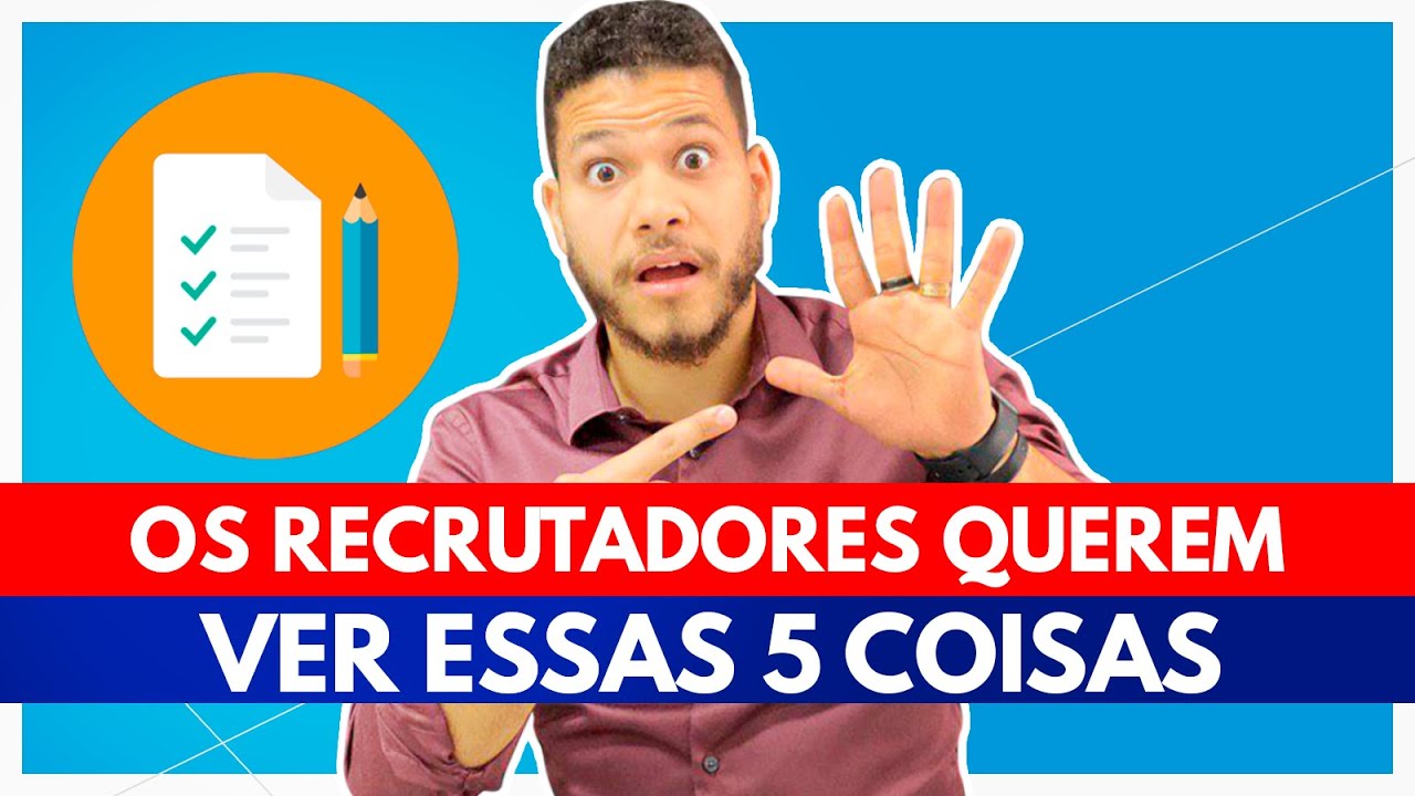 5 pontos que os recrutadores querem ver no candidato ideal | Propagandista 5K #05