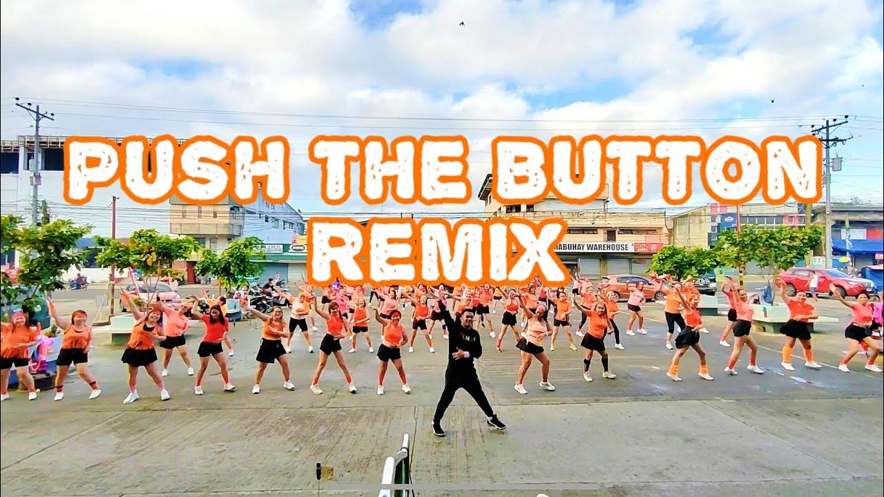 Push the Button Remix Fastbeat Zumba Fitness DanceFitness