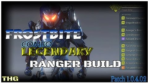 [ANTHEM] FROSTBITE: LEGENDARY RANGER BUILD (Patch 1.0.4.02) Guide & Gameplay