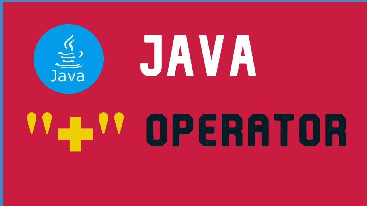 #java | java + operator | how to use java plus operator | adding ...