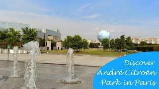 Discover André Citroën Park in Paris