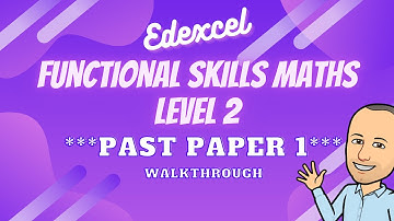 Edexcel Functional Skills Maths Level 2 ***Past Paper 1*** Walkthrough