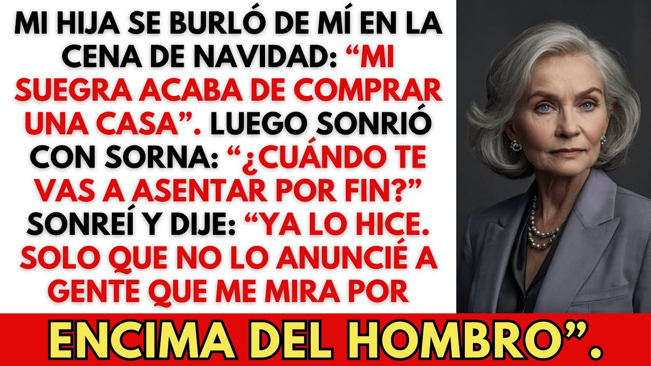 Mi Hija Se Burló de Mí en Navidad: ‘Mi Suegra Compró una Casa—¿Cuándo Te Vas a Asentar Por Fin?