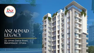 ANZ Ahmad Legacy | Elegant Apartments at Bakshibazar, Dhaka | ANZ Properties