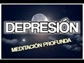 DEPRESIÓN. TRISTEZA. SANACIÓN DURMIENDO. Meditación profunda guiada