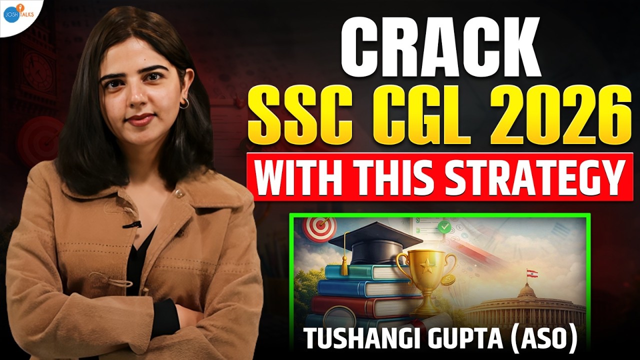 How I Cracked SSC CGL in 1st Attempt | Tushangi Aso | @TushangiGupta | Josh Talks #ssc #ssccgl