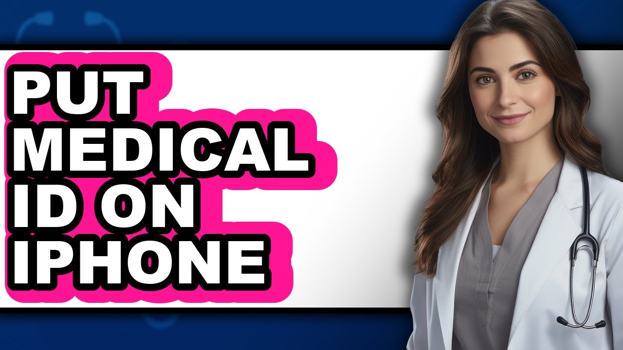 How to Put Medical Id on Iphone - Step by Step