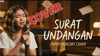 Surat Undangan – Poppy Mercury | Cover Version (Dengan Lirik)