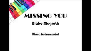 MISSING YOU Blake Mcgrath #pianoinstrumental #femaleversion #Bkey