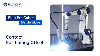 Huayan Robotics - Contact Positioning Offset